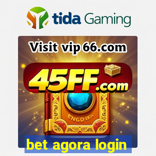 bet agora login